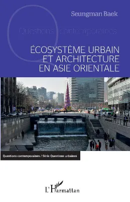 Écosystème urbain et architecture en Asie orientale