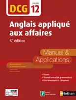 12, Anglais appliqué aux affaires - Epreuve 12 DCG - Manuel et applications - 2016