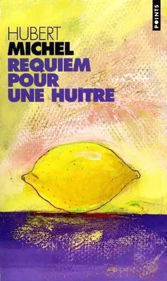 Requiem pour une huître, roman