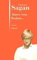 Aimez-vous Brahms, roman