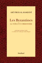 Les Byzantines, La voix d'un prisonnier