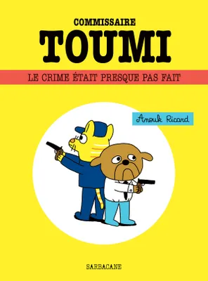 Commissaire Toumi, Le crime était presque pas fait