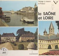 Voyage à travers la Saône-et-Loire