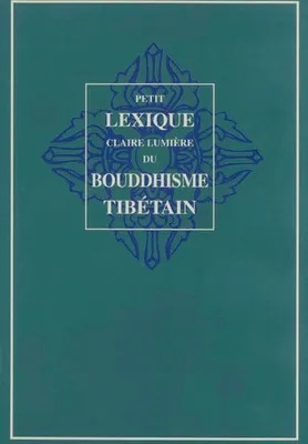 Lexique du Bouddhisme tibétain