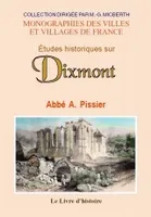 Études historiques sur Dixmont