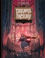 2, Dreams Factory T02, La Chrysalide des coeurs