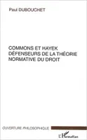 Commons et Hayek, Défenseurs de la théorie normative du droit