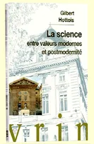 La science entre valeurs modernes et postmodernite, Conférence au Collège de France