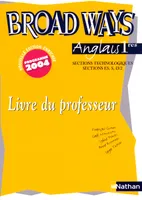 Broad ways 1e STT livre du professeur 2004