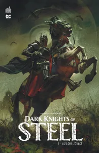 1, Dark Knights of Steel tome 1