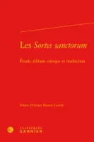 Les Sortes sanctorum, Étude, édition critique et traduction