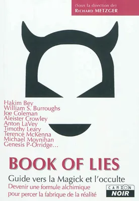 Le livre des mensonges, Guide vers la magick et l'occulte
