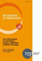 Recherche et formation, n° 064/2010, Les référentiels en formation : enjeux, légitimité, contenu et usage