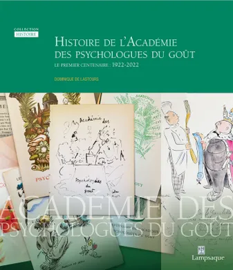 Histoire de l'Académie des psychologues du goût, Le premier centenaire : 1922-2022