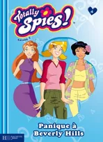 Totally spies !, 4, Panique à Beverly Hills - 4
