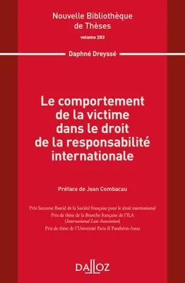 Le comportement de la victime dans le droit de la responsabilité internationale. Vol 203
