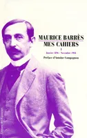 Mes cahiers / Maurice Barrès, I, Janvier 1896-novembre 1904, MES CAHIERS (Tome 1)