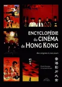 Encyclopédie du cinéma de Hong Kong, Des origines à nos jours