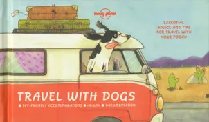 Travel With Dogs 1ed -anglais-