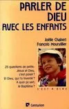 Parler de dieu avec les enfants Joëlle Chabert François Mourvillier