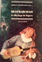 Beaumarchais, Le Mariage de Figaro