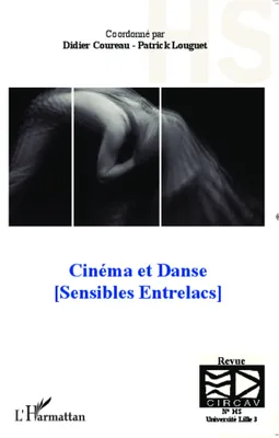 Cinéma et Danse, (Sensibles Entrelacs) - (Hors série)