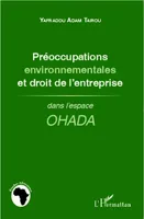 Préoccupations environnementales et droit de l'entreprise, dans l'espace OHADA