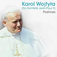 Karol Wojtyla (sa Sainteté Jean-paul Ii) Poèmes