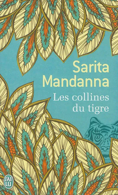 Les collines du tigre, roman Sarita Mandanna