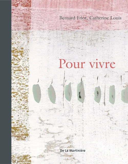 Livres Littérature et Essais littéraires Poésie Pour vivre, presque poèmes Bernard Friot, Catherine Louis