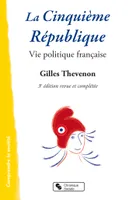 Cinquième République (La), Vie politique française