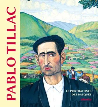 Pablo Tillac, le portraitiste des Basques