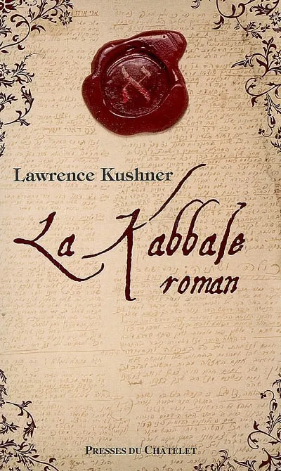 Livres Littérature et Essais littéraires Romans contemporains Francophones La Kabbale Lawrence Kushner