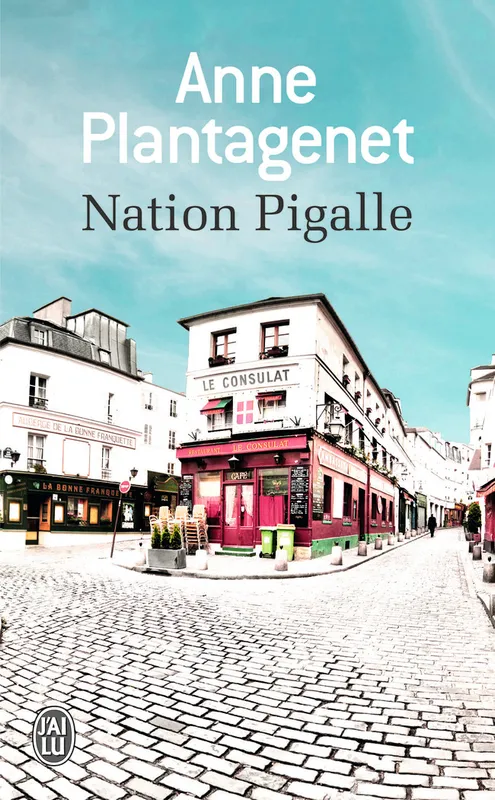 Nation Pigalle, roman Anne Plantagenet