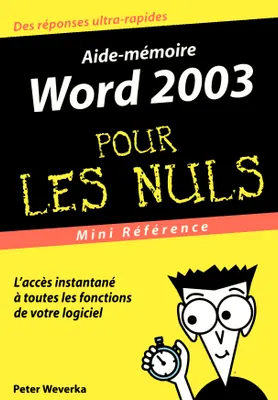 Word 2003 Mini Référence Pour les nuls