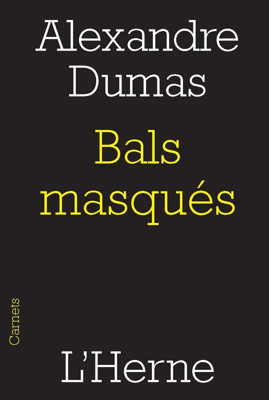 Livres Littérature et Essais littéraires Romans contemporains Francophones Bals masqués Jean-Louis-Alexandre Dumas