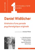Daniel Widlocher, Itinéraire d'une pensée psychanalytique original