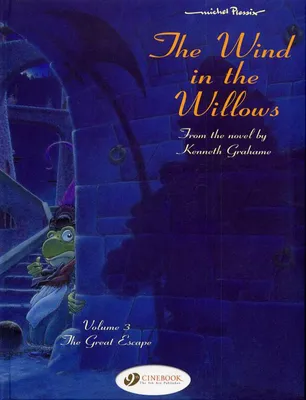 The wind in the willows - tome 3 The great escape