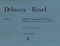 Prélude à l'apres-midi d'un faune; Bearbeitung für Klavier zu vier Händen, Arrangement for Piano Four-hands by Maurice Ravel