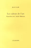 Les Valeurs de l'Art, Entretien Avec André Malraux