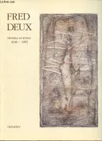 Fred Deux - Dessins et textes 1949-1995., dessins et textes, 1949-1995