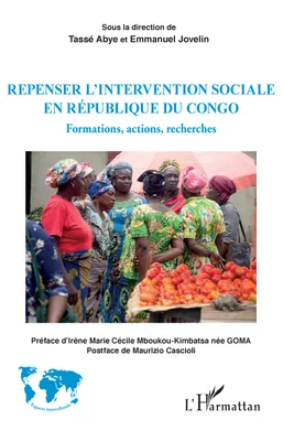 Repenser l'intervention sociale en République du Congo, Formations, actions, recherches