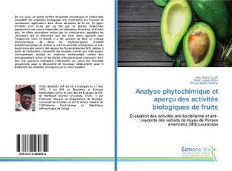Analyse phytochimique et aperçu des activités biologiques de fruits, Évaluation des activités anti-bactérienne et anti-oxydante des extraits de noyau de Persea a