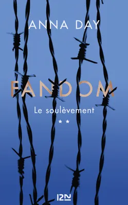Fandom - tome 02 : Le soulèvement