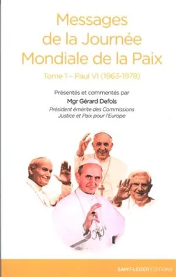 1, Messages de la Journée mondiale de la paix, Paul VI, 1963-1978