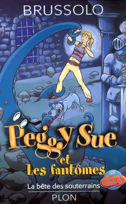Peggy Sue et les fantômes., 6, Peggy Sue et les fantômes