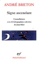 Signe ascendant / Fata Morgana /Les Etats Généraux /Des Epingles tremblantes /Xénophiles /Ode à Charles Fourier /Constellations /Le La