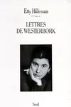 Livres Littérature et Essais littéraires Essais Littéraires et biographies Biographies et mémoires Lettres de Westerbork Etty Hillesum