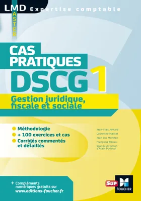 DCG, 1, DSCG 1 Gestion juridique fiscale et sociale Cas pratiques