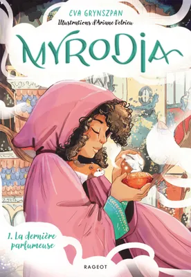 1, Myrodia - Tome 1 : La dernière parfumeuse